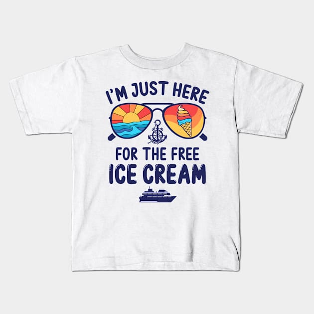 I'm Just Here For The Free Ice Cream Kids T-Shirt by sinhocreative